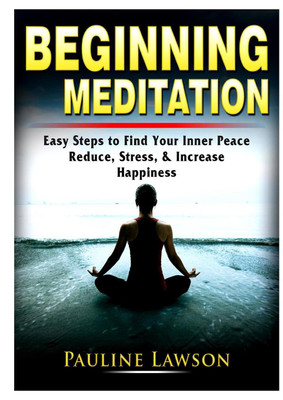 Beginning Meditation(English, Paperback, Lawson Pauline)