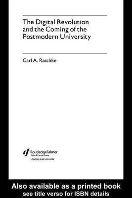 The Digital Revolution and the Coming of the Postmodern University(English, Electronic book text, Raschke Carl A)