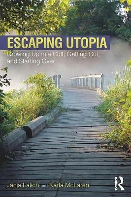 Escaping Utopia(English, Electronic book text, Lalich Janja)