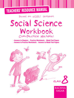 Social Science NCERT Workbook/ Practice Material Solution/TRM for Class 8(English, Paperback, Rachna Sagar)