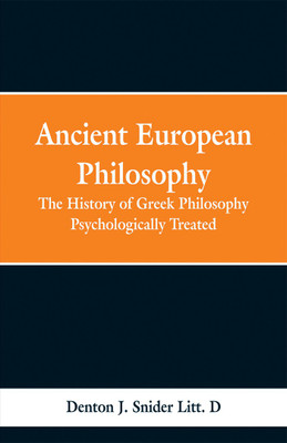 Ancient European Philosophy(English, Paperback, Snider Denton Jaques)