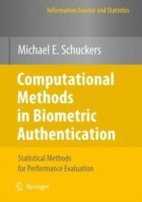 Computational Methods in Biometric Authentication(English, Hardcover, Schuckers Michael E.)