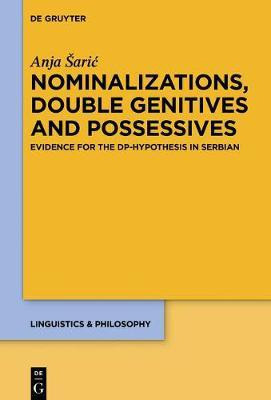 Nominalizations, Double Genitives and Possessives(English, Electronic book text, Saric Anja)