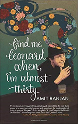 Find Me Leonard Cohen I'm Almost Thirty(English, Paperback, Amit Ranjan)