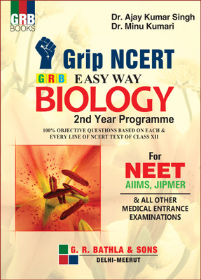 GRB EASY WAY BIOLOGY 2nd YEAR PROGRAMME FOR NEET(English, Paperback, Dr. AJAY KUMAR SINGH , Dr. MINU KUMARI)