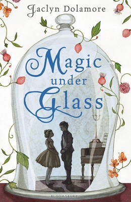 Magic Under Glass(English, Paperback, Dolamore Jaclyn)