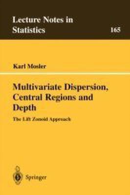 Multivariate Dispersion, Central Regions, and Depth(English, Paperback, Mosler Karl)