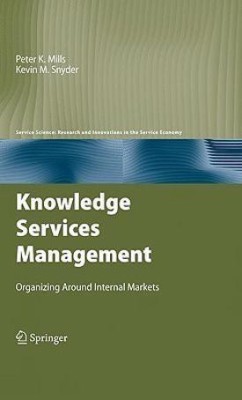 Knowledge Services Management(English, Hardcover, Mills Peter K.)