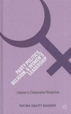 Party Politics, Religion, and Women's Leadership(English, Hardcover, Loparo Kenneth A.)