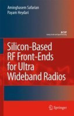 Silicon-Based RF Front-Ends for Ultra Wideband Radios(English, Hardcover, Safarian Aminghasem)