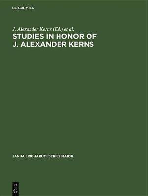 Studies in honor of J. Alexander Kerns(English, Electronic book text, unknown)