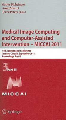 Medical Image Computing and Computer-Assisted Intervention - MICCAI 2011(English, Paperback, unknown)