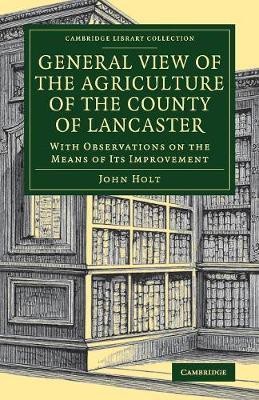 General View of the Agriculture of the County of Lancaster(English, Paperback, Holt John)