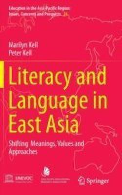 Literacy and Language in East Asia(English, Hardcover, Kell Marilyn)