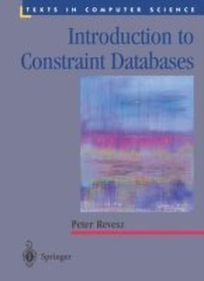 Introduction to Constraint Databases(English, Hardcover, Revesz Peter)