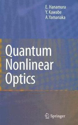 Quantum Nonlinear Optics(English, Hardcover, Hanamura Eiichi)
