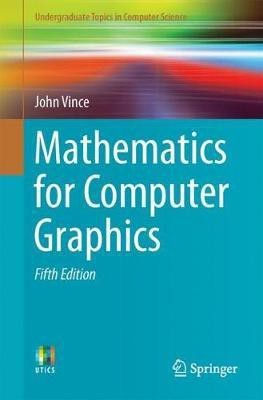 Mathematics for Computer Graphics(English, Paperback, Vince John)