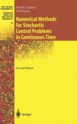 Numerical Methods for Stochastic Control Problems in Continuous Time(English, Hardcover, Kushner Harold)