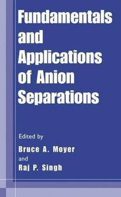 Fundamentals and Applications of Anion Separations(English, Paperback, unknown)