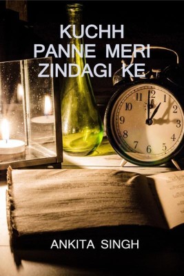 Kuchh Panne Meri Zindagi Ke(Hindi, Paperback, Ankita Singh)