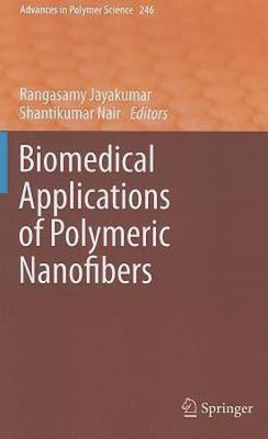 Biomedical Applications of Polymeric Nanofibers(English, Hardcover, unknown)