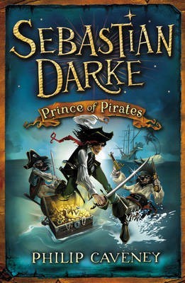 Sebastian Darke: Prince of Pirates(English, Electronic book text, Caveney Philip)