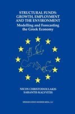 Structural Funds: Growth, Employment and the Environment(English, Paperback, Christodoulakis Nicos)