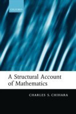 A Structural Account of Mathematics(English, Paperback, Chihara Charles S.)