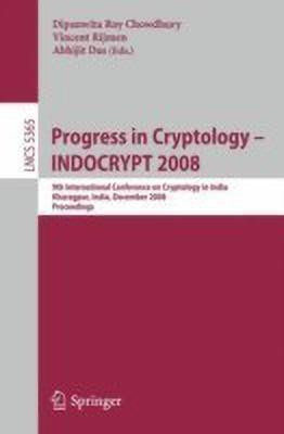Progress in Cryptology - INDOCRYPT 2008(English, Paperback, unknown)