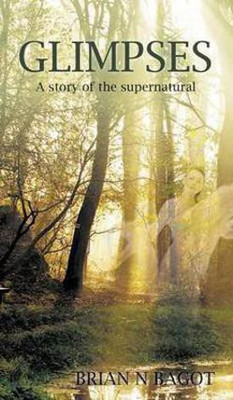 Glimpses(English, Hardcover, Bagot Brian N)
