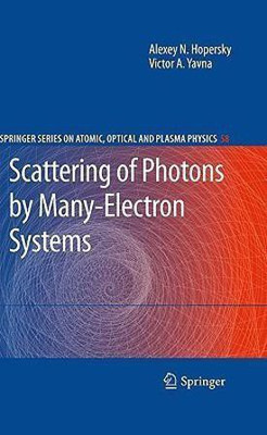 Scattering of Photons by Many-Electron Systems(English, Hardcover, Hopersky Alexey N.)