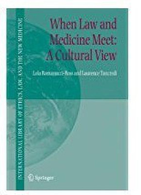 When Law and Medicine Meet: A Cultural View(English, Hardcover, Romanucci-Ross Lola)