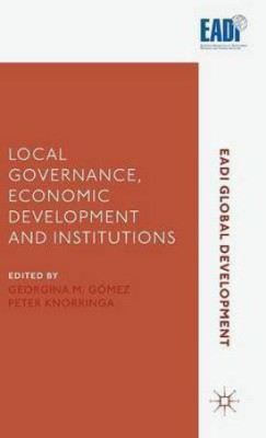 Local Governance, Economic Development and Institutions(English, Hardcover, unknown)