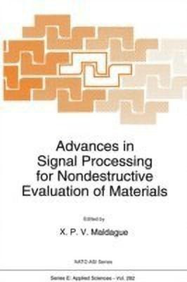 Advances in Signal Processing for Nondestructive Evaluation of Materials(English, Paperback, unknown)