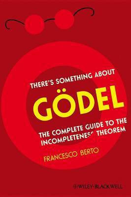 There's Something About Gdel(English, Electronic book text, Berto Francesco)