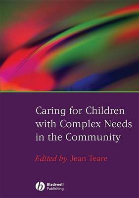 Caring for Children with Complex Needs in the Community(English, Electronic book text, unknown)