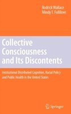Collective Consciousness and Its Discontents:(English, Hardcover, Wallace Rodrick)