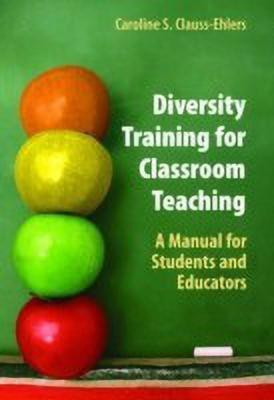 Diversity Training for Classroom Teaching(English, Hardcover, Clauss-Ehlers Caroline S.)
