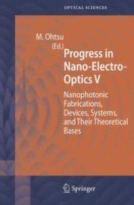 Progress in Nano-Electro-Optics V(English, Hardcover, unknown)
