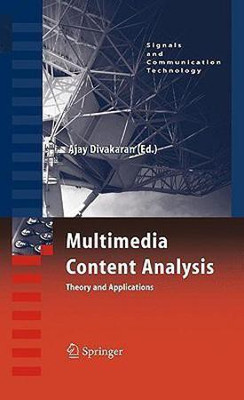 Multimedia Content Analysis  - Theory and Applications(English, Hardcover, unknown)