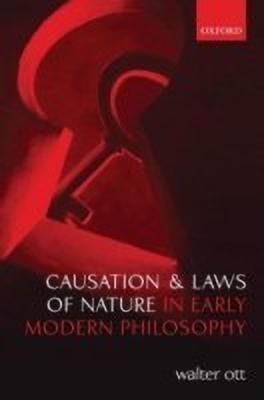 Causation and Laws of Nature in Early Modern Philosophy(English, Paperback, Ott Walter)