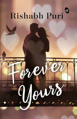 Forever Yours(English, Paperback, Puri Rishabh)
