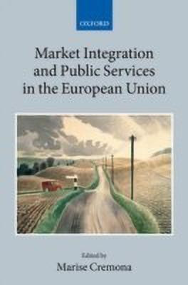 Market Integration and Public Services in the European Union(English, Hardcover, unknown)
