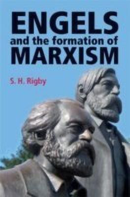 Engels and the Formation of Marxism(English, Paperback, Rigby S. H.)