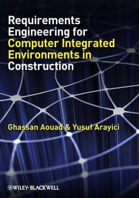 Requirements Engineering for Computer Integrated Environments in Construction(English, Electronic book text, Aouad Ghassan)