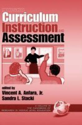 Middle School Curriculum, Instruction and Assessment(English, Hardcover, unknown)