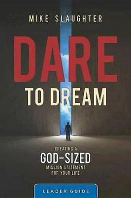 Dare to Dream Leader Guide(English, Paperback, Slaughter Mike)