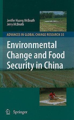Environmental Change and Food Security in China(English, Hardcover, Huang McBeath Jenifer)
