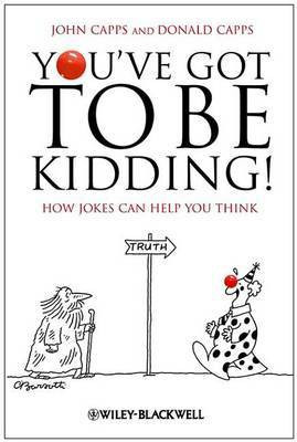 You've Got To Be Kidding!(English, Electronic book text, Capps John)
