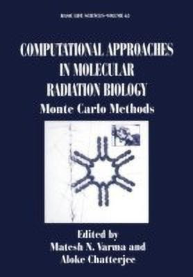 Computational Approaches in Molecular Radiation Biology(English, Paperback, unknown)
